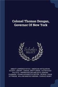 Colonel Thomas Dongan, Governor Of New York