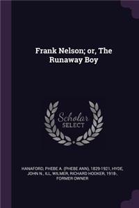 Frank Nelson; or, The Runaway Boy