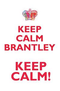 KEEP CALM BRANTLEY! AFFIRMATIONS WORKBOOK Positive Affirmations Workbook Includes