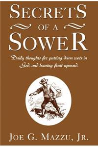 Secrets of a Sower