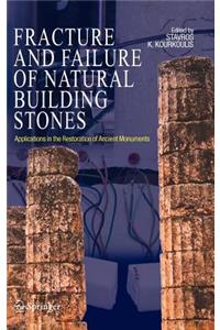 Fracture and Failure of Natural Building Stones
