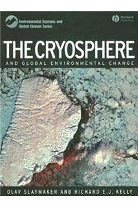 The Cryosphere and Global Environmental Change