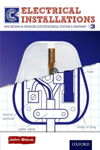 Electrical Installations Level 3 Course Companion