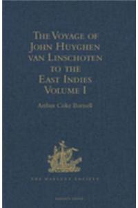 Voyage of John Huyghen van Linschoten to the East Indies