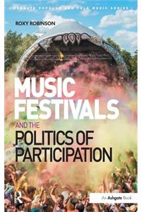 Music Festivals and the Politics of Participation