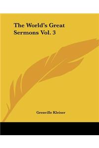 World's Great Sermons Vol. 3