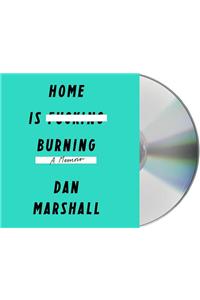 Home Is Burning