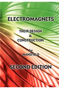 Electromagnets - Their Design and Construction (New Revised Edition)