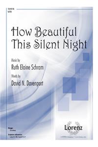 How Beautiful This Silent Night