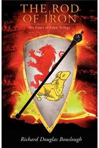 Rod of Iron: The Gates of Eden Trilogy