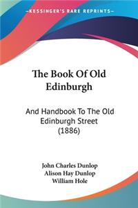 Book Of Old Edinburgh