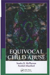 Equivocal Child Abuse