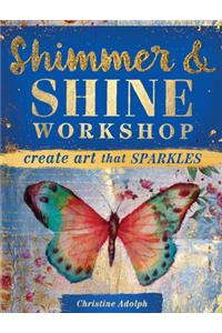 Shimmer and Shine Workshop