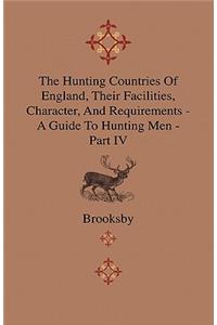Hunting Countries Of England, Their Facilities, Character, And Requirements - A Guide To Hunting Men - Part IV