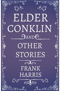 Elder Conklin And Other Stories