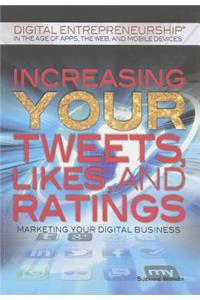 Increasing Your Tweets, Likes, and Ratings