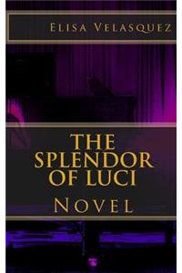 The Splendor of Luci