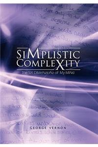 Simplistic Complexity