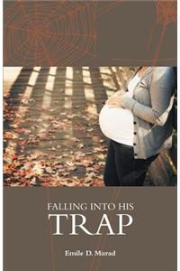 Falling Into His Trap