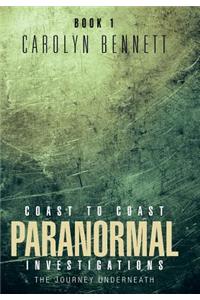 Coast to Coast Paranormal Investigation