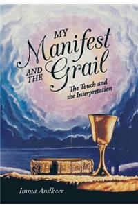 My Manifest and the Grail