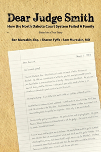 Dear Judge Smith: How the North Dakota Court System Failed A Family