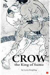 Crow, the King of Sumo