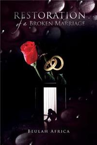 Restoration of a Broken Marriage