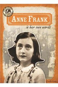 Anne Frank in Her Own Words