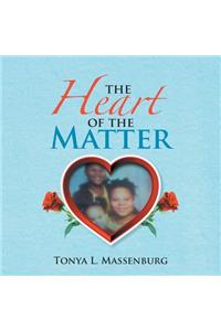 The Heart of the Matter