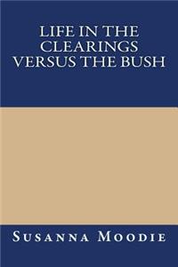 Life in the Clearings Versus the Bush