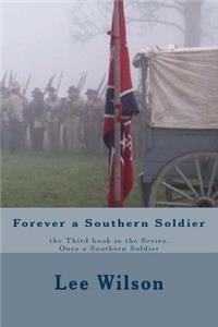 Forever a Southern Soldier