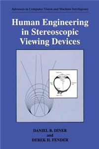 Human Engineering in Stereoscopic Viewing Devices