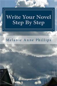 Write Your Novel Step by Step