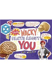 Totally Wacky Facts about You!