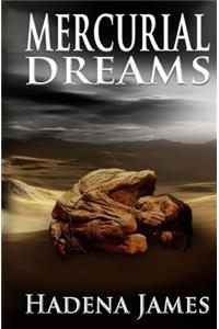 Mercurial Dreams