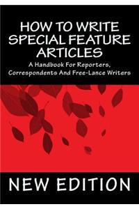 How To Write Special Feature Articles