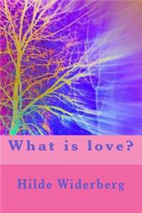What is love?