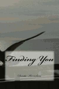 Finding you