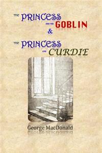 Princess and the Goblin & The Princess and Curdie