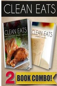 Your Favorite Foods - Part 1 and Vitamix Recipes: 2 Book Combo