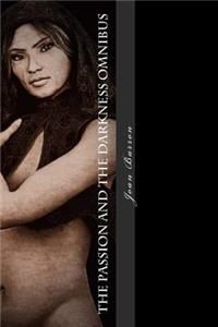 The Passion and the Darkness Omnibus