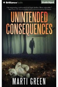 Unintended Consequences
