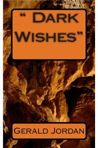 Dark Wishes