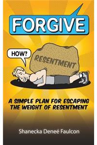 Forgive... How?