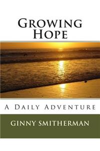 Growing Hope: A Daily Adventure