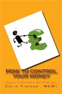 How to control your money
