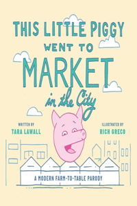 This Little Piggy Went to Market in the City