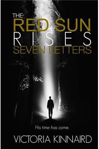 The Red Sun Rises: Seven Letters