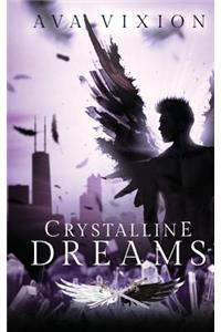 Crystalline Dreams